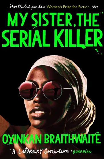 Oyikan Braithwaite - My Sister, the Serial Killer обложка книги