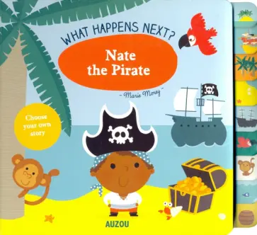 Marie Morey - What Happens Next? Nate the Pirate обложка книги
