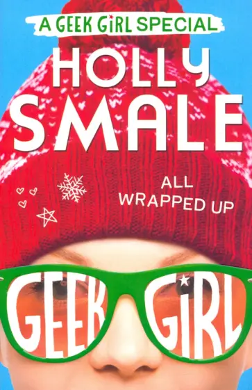 Holly Smale - All Wrapped Up обложка книги