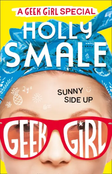 Holly Smale - Sunny Side Up обложка книги