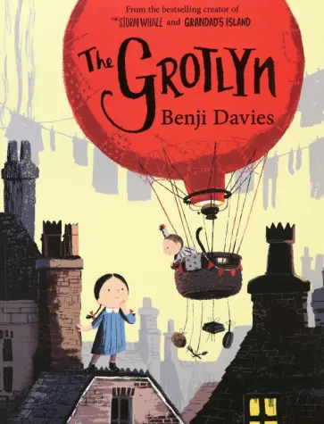 Benji Davies - The Grotlyn обложка книги