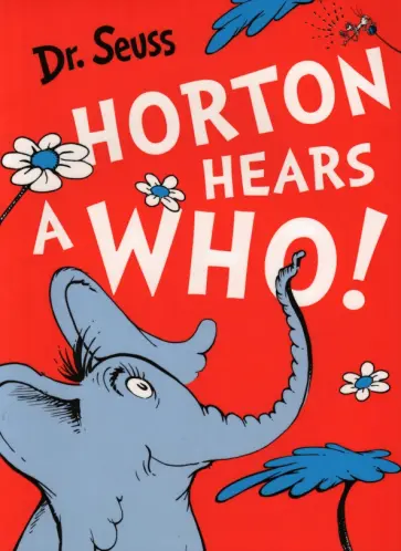 Seuss Dr - Horton Hears a Who Seuss Dr - Horton Hears a Who обложка книги