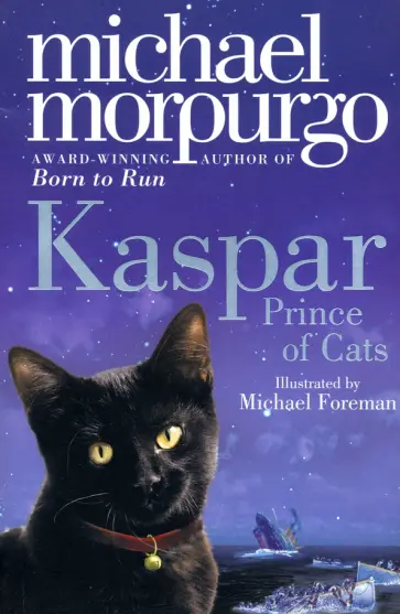 Michael Morpurgo - Kaspar. Prince of Cats обложка книги