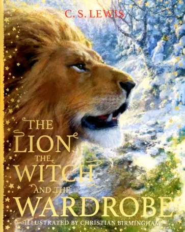 C. Lewis - The Lion, the Witch and the Wardrobe C. Lewis - The Lion, the Witch and the Wardrobe обложка книги