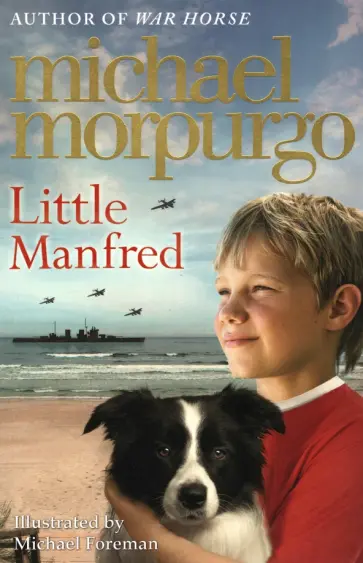 Michael Morpurgo - Little Manfred Michael Morpurgo - Little Manfred обложка книги