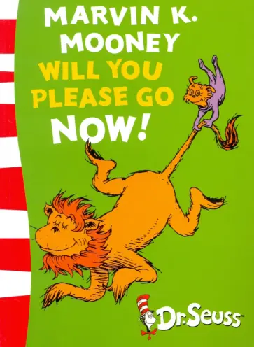 Seuss Dr - Marvin K. Mooney Will You Please Go Now! обложка книги