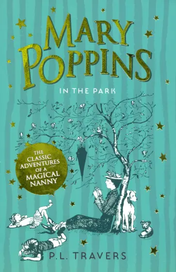 Pamela Travers - Mary Poppins in the Park Pamela Travers - Mary Poppins in the Park обложка книги