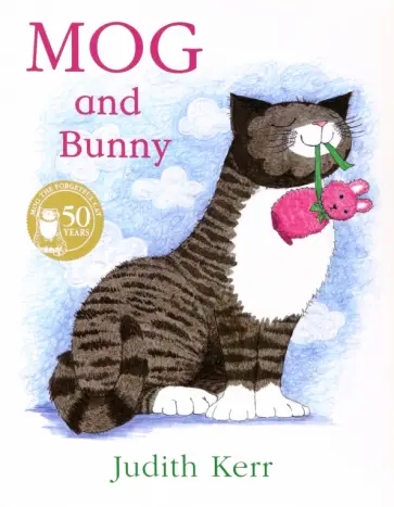 Judith Kerr - Mog and Bunny Judith Kerr - Mog and Bunny обложка книги