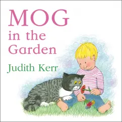 Обложка книги Mog in the Garden, Kerr Judith