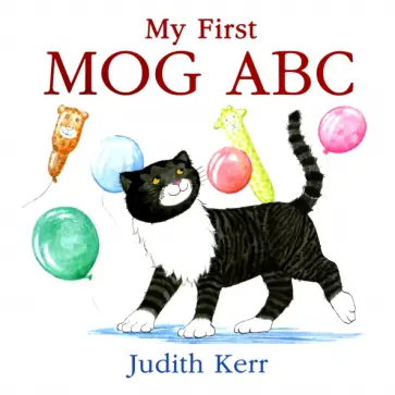 Judith Kerr - My First Mog ABC Judith Kerr - My First Mog ABC обложка книги