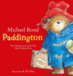 Обложка книги Paddington. The original story of the bear from Peru (+CD), Bond Michael