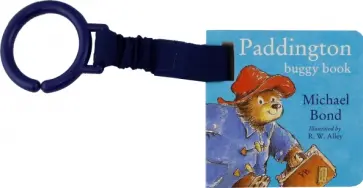 Michael Bond - Paddington Buggy Book Michael Bond - Paddington Buggy Book обложка книги