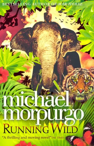 Michael Morpurgo - Running Wild Michael Morpurgo - Running Wild обложка книги