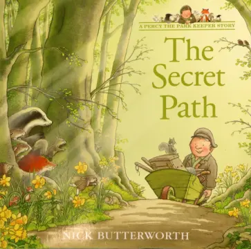 Nick Butterworth - The Secret Path обложка книги