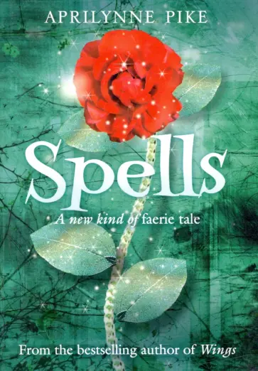 Aprilynne Pike - Spells Aprilynne Pike - Spells обложка книги