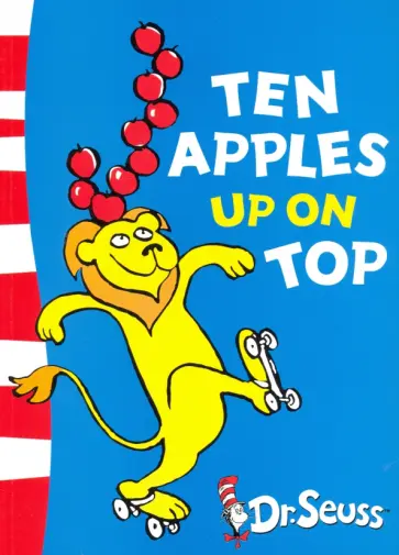 Seuss Dr - Ten Apples Up on Top! (Green Back Book) обложка книги