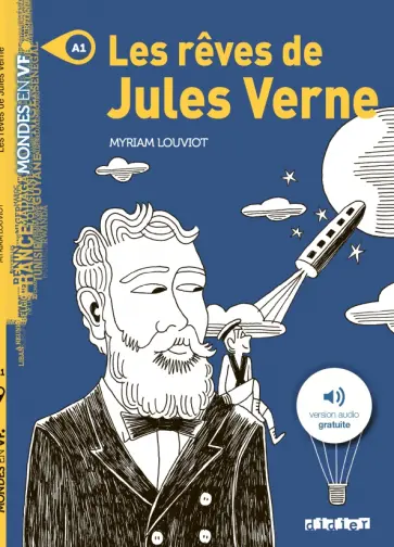 Myriam Louviot - Les reves de Jules Verne - A1 обложка книги