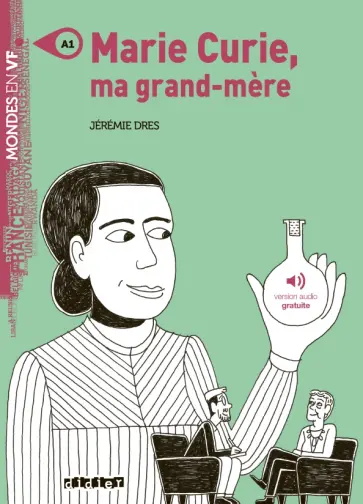 Jeremie Dres - Marie Curie, ma grand-mere - A1 обложка книги