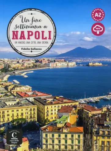 Fidelia Sollazzo - Un fine settimana a … Napoli Libro+ MP3 descargable обложка книги