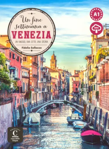 Fidelia Sollazzo - Un fine settimana a …Venezia Libro+ MP3 descargable обложка книги