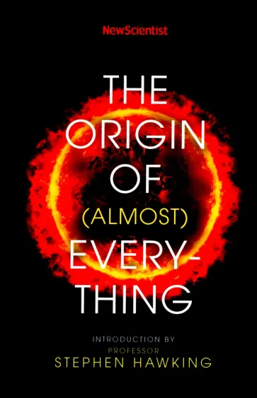 Graham Lawton - The Origin of (almost) Everything Graham Lawton - The Origin of (almost) Everything обложка книги