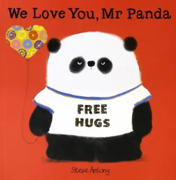 Steve Antony - We Love You, Mr Panda обложка книги