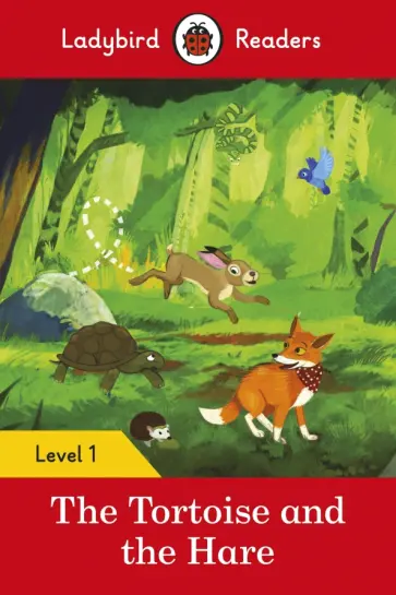 The Tortoise and the Hare. Level 1 The Tortoise and the Hare. Level 1 обложка книги