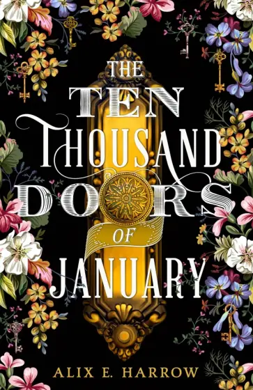Alix Harrow - The Ten Thousand Doors of January Alix Harrow - The Ten Thousand Doors of January обложка книги