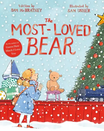 Sam McBratney - The Most-Loved Bear Sam McBratney - The Most-Loved Bear обложка книги