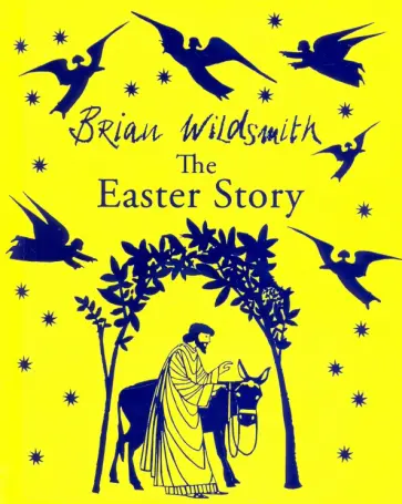 Brian Wildsmith - The Easter Story обложка книги