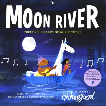 Tim Hopgood - Moon River (+CD) обложка книги