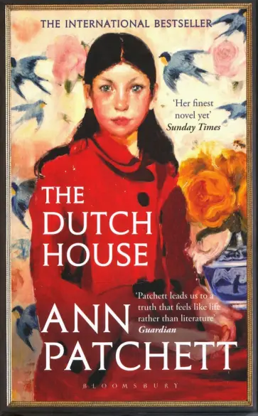 Ann Patchett - The Dutch House Ann Patchett - The Dutch House обложка книги