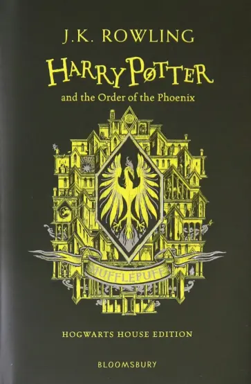 Joanne Rowling - Harry Potter and the Order of the Phoenix – Hufflepuff Edition Joanne Rowling - Harry Potter and the Order of the Phoenix – Hufflepuff Edition обложка книги