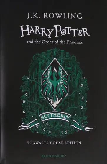 Joanne Rowling - Harry Potter and the Order of the Phoenix – Slytherin Edition Joanne Rowling - Harry Potter and the Order of the Phoenix – Slytherin Edition обложка книги