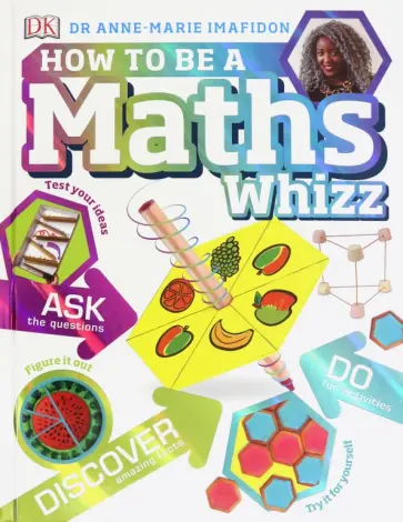 Anne-Marie Imafidon - How to be a Maths Whizz обложка книги