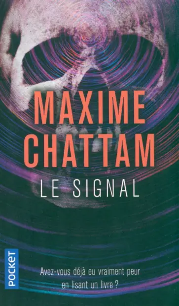 Maxime Chattam - Le Signal Maxime Chattam - Le Signal обложка книги