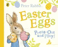 Beatrix Potter - Peter Rabbit. Easter Eggs Press Out and Play board обложка книги