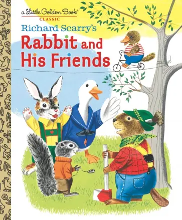 Richard Scarry - Rabbit and His Friends обложка книги