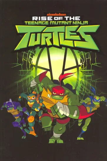 Matthew Manning - Rise of the Teenage Mutant Ninja Turtles обложка книги