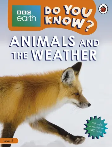 Alex Woolf - Do You Know? Animals and the Weather (Level 2) Alex Woolf - Do You Know? Animals and the Weather (Level 2) обложка книги