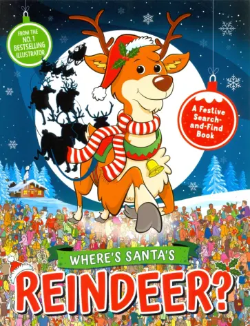 Frances Evans - Where's Santa's Reindeer? A Festive Search Book Frances Evans - Where's Santa's Reindeer? A Festive Search Book обложка книги