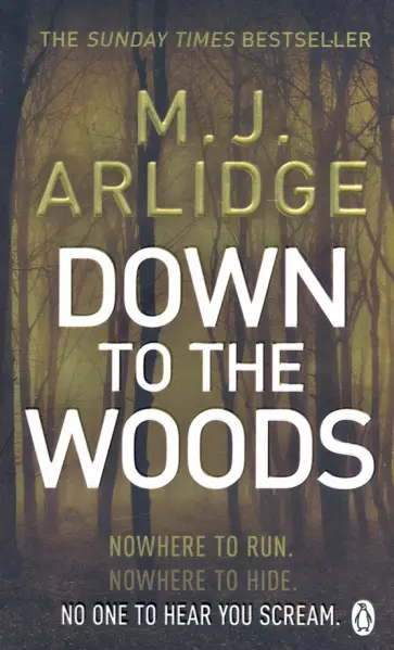 M. Arlidge - Down to the Woods обложка книги
