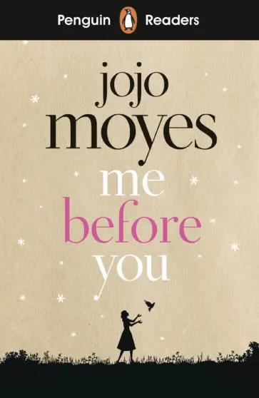 Jojo Moyes - Me Before You (Level 4) Jojo Moyes - Me Before You (Level 4) обложка книги