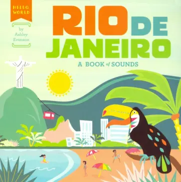 Ashley Evanson - Rio de Janeiro. A Book of Sounds Ashley Evanson - Rio de Janeiro. A Book of Sounds обложка книги