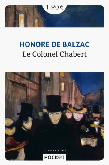Honore Balzac - Le Colonel Chabert Honore Balzac - Le Colonel Chabert обложка книги