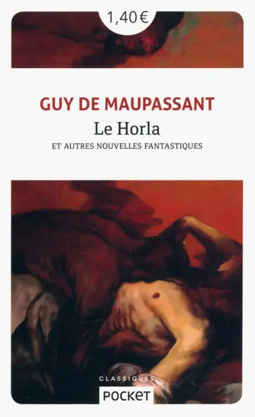 Guy Maupassant - Le Horla et autres nouvelles fantastiques Guy Maupassant - Le Horla et autres nouvelles fantastiques обложка книги