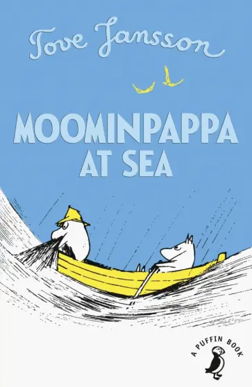 Tove Jansson - Moominpappa at Sea Tove Jansson - Moominpappa at Sea обложка книги