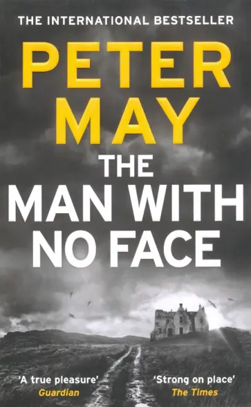 Peter May - The Man With No Face Peter May - The Man With No Face обложка книги