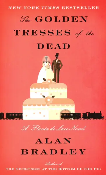 Alan Bradley - The Golden Tresses of the Dead обложка книги
