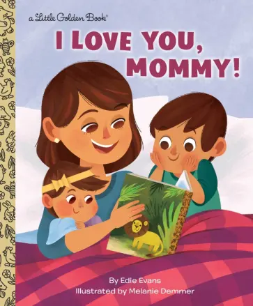 Edie Evans - I Love You, Mommy! обложка книги